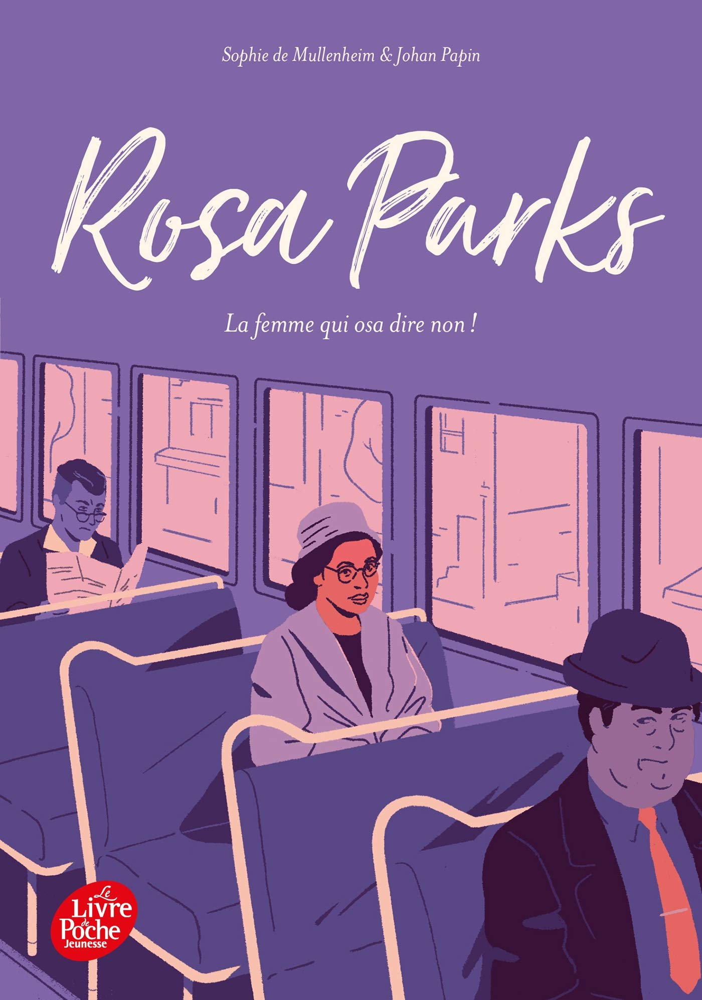 Rosa Parks: La femme qui osa dire non ! 9782017134312