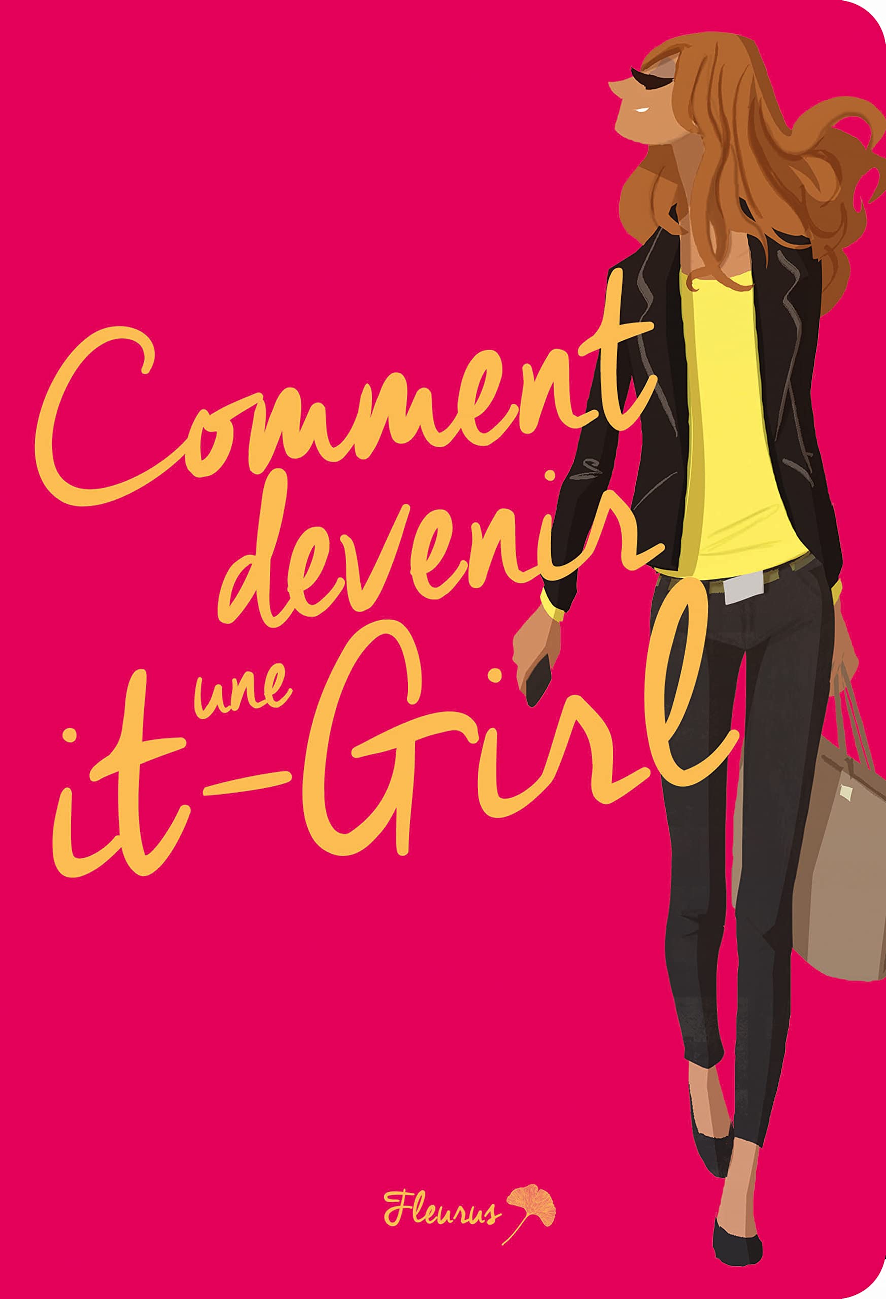 Comment devenir une it-girl ! 9782215128298