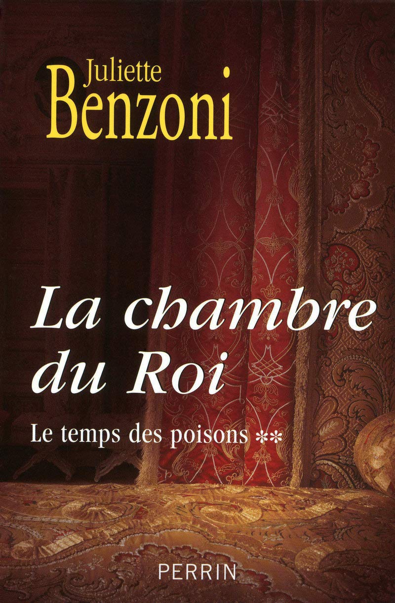 Le temps des poisons : Tome 2 La chambre du Roi 9782262027902