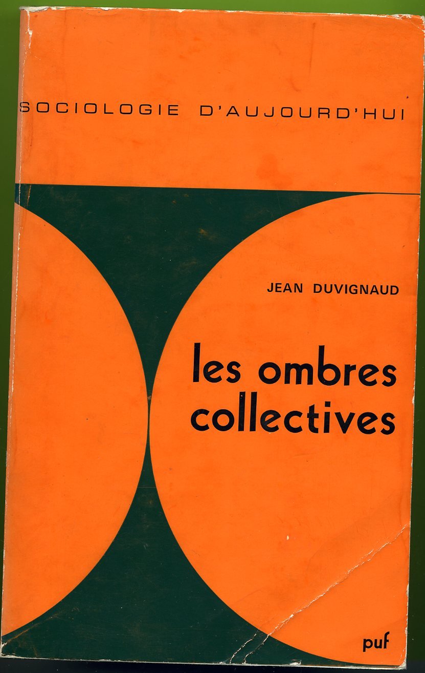 Les ombres collectives : Sociologie du théâtre 9782130328537