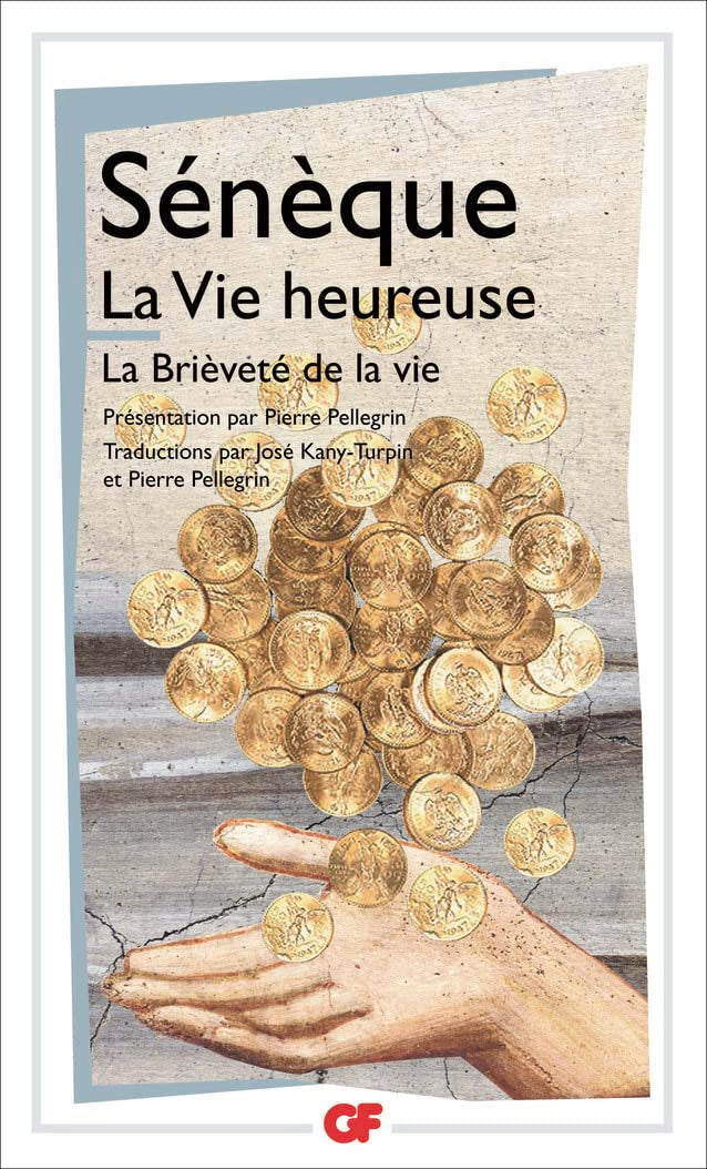 La Vie heureuse - La Brièveté de la vie 9782080712448