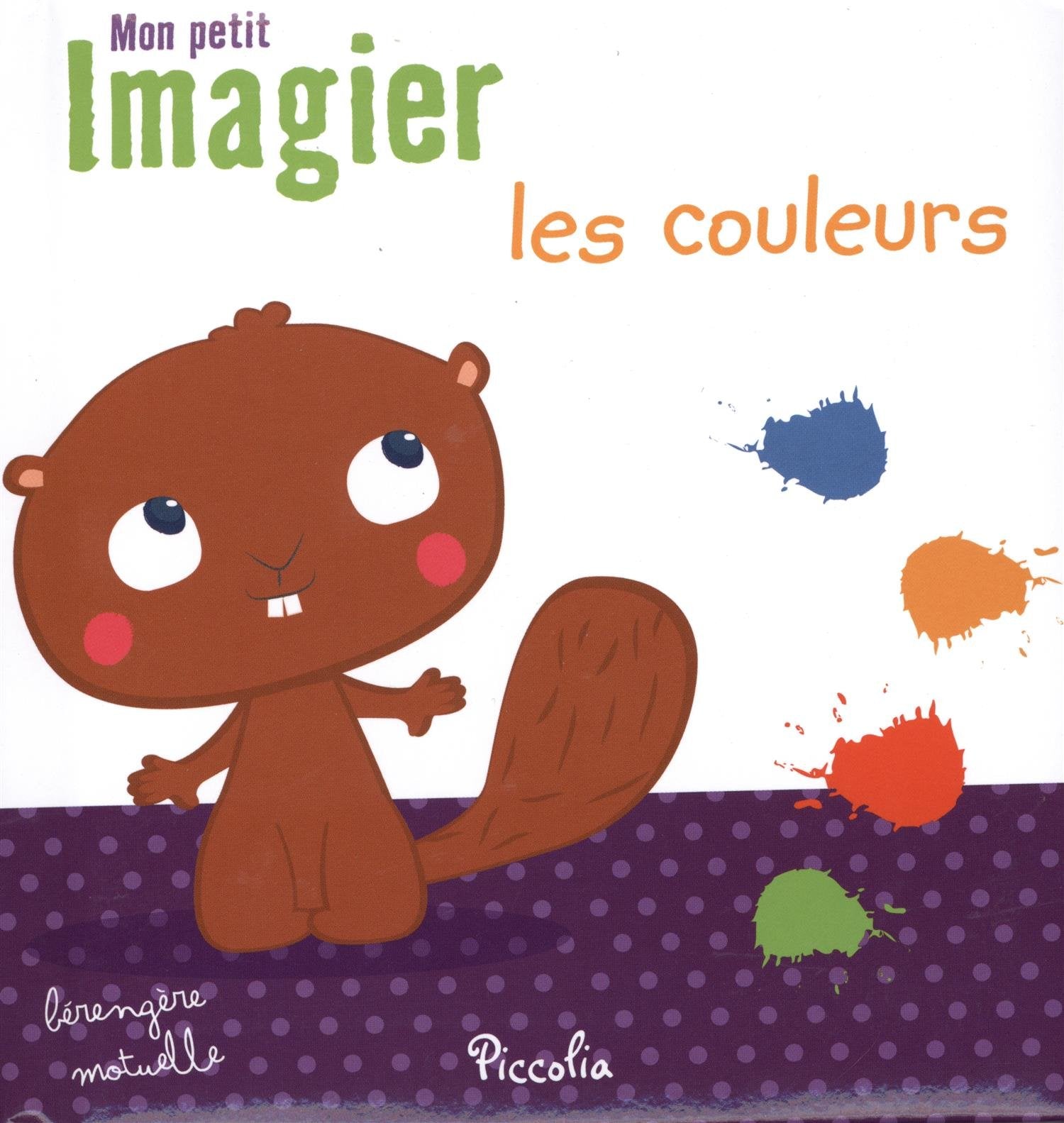 Mon petit imagier: Les couleurs 9782753029521