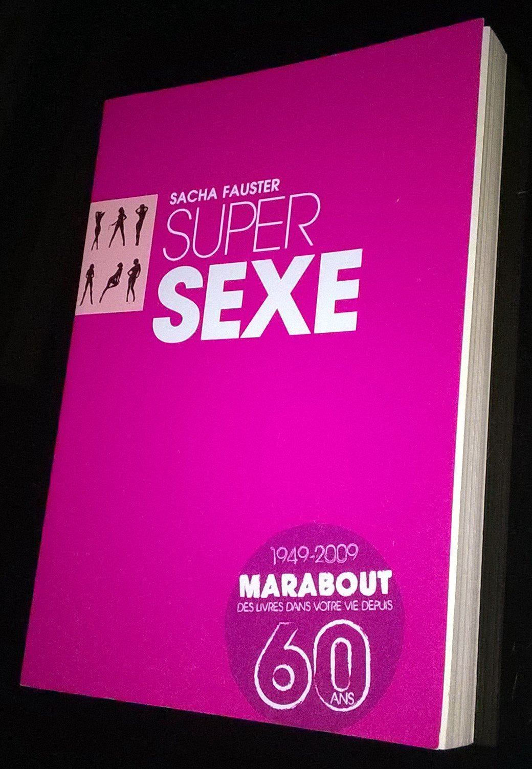 Super sexe: Tout ce qu'une femme doit savoir 9782501054096