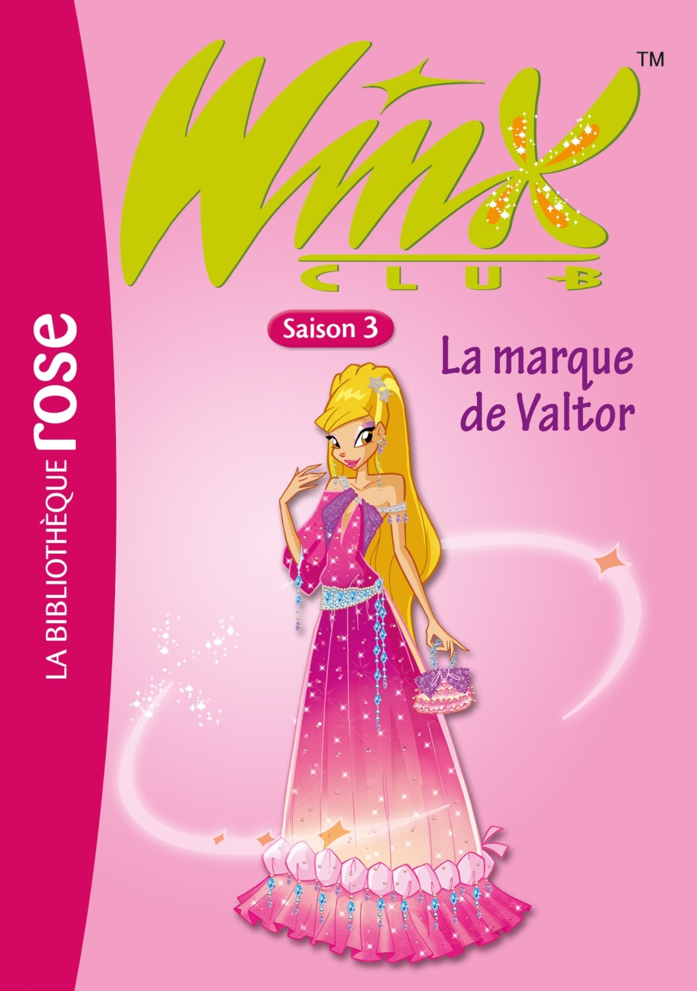 Winx Club 17 - La marque de Valtor 9782012014770