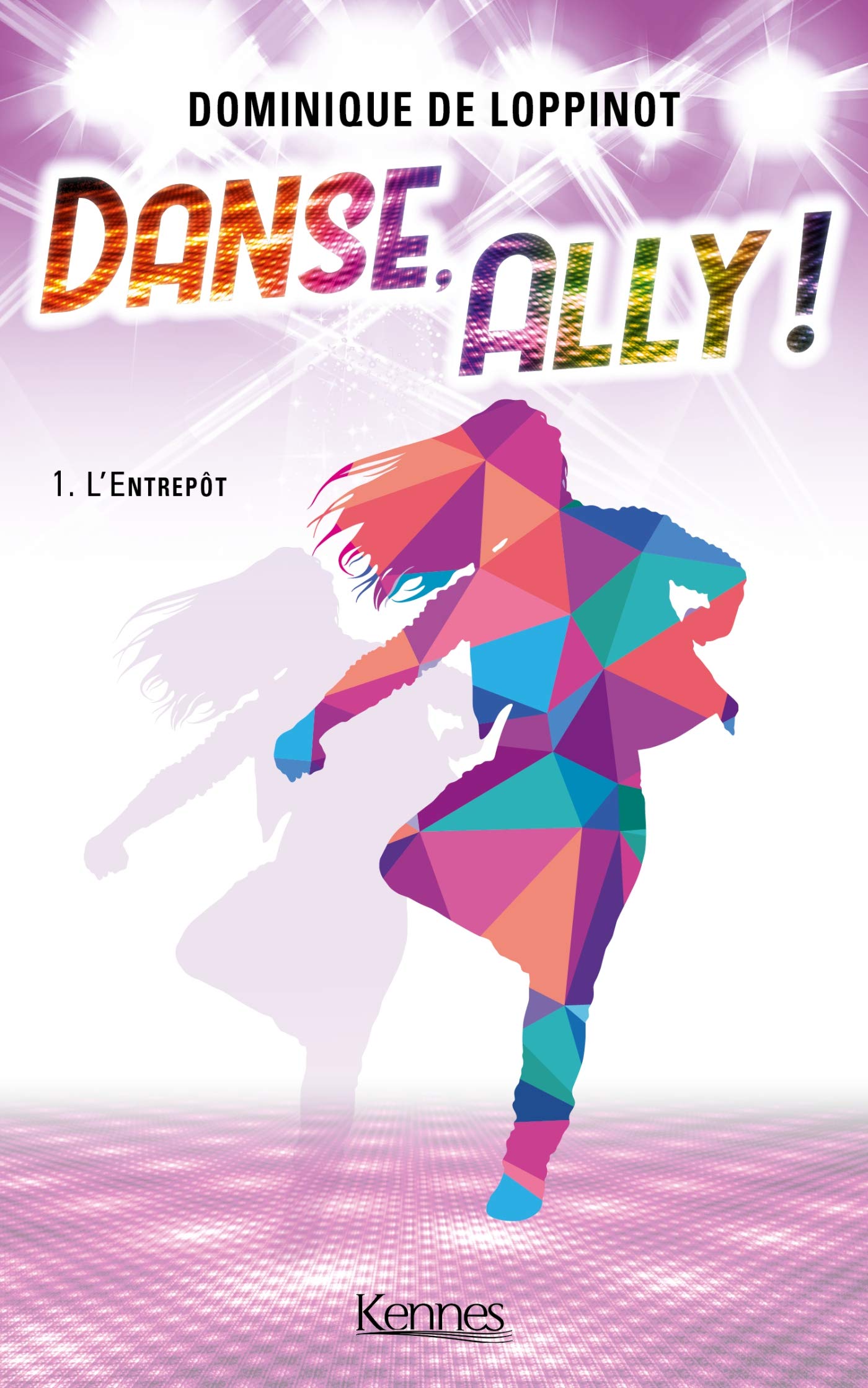 Danse Ally T01: L'Entrepôt 9782875807724