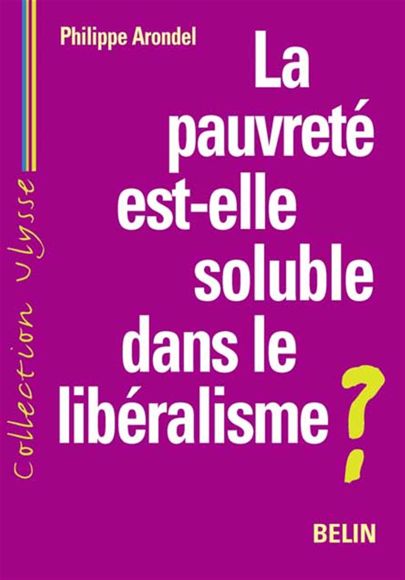 La pauvreté est-elle soluble dans le libéralisme ? 9782701137643