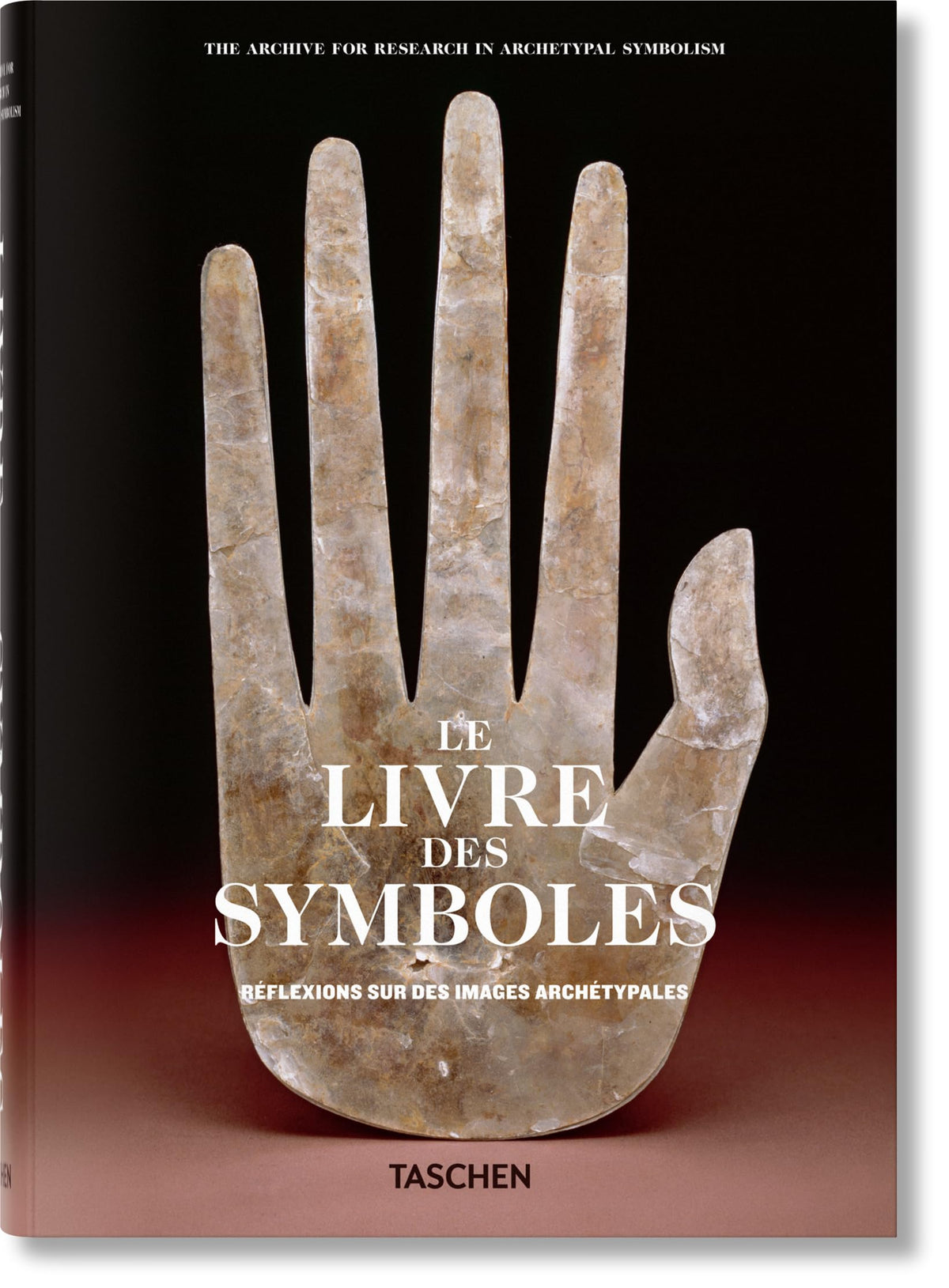 Le Livre des Symboles. Réflexions sur des images archétypales 9783836525749