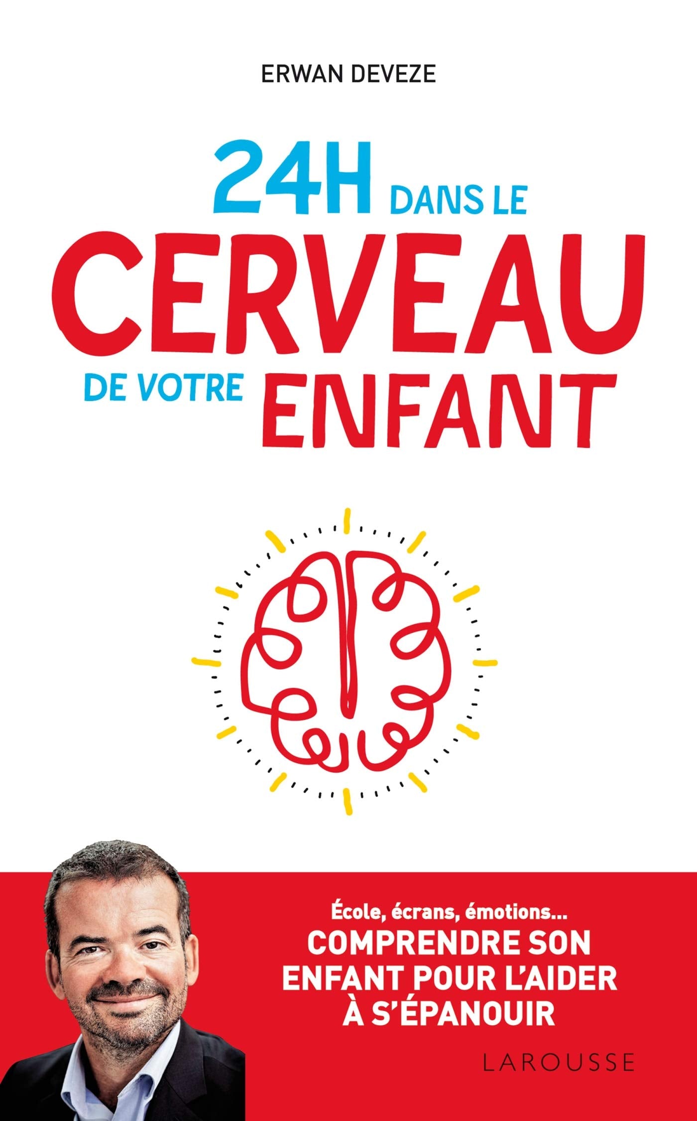 24 h dans le cerveau de votre enfant 9782035961693