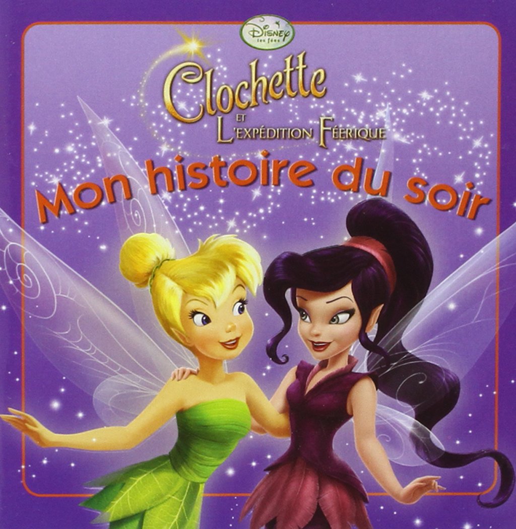 Clochette et l'expédition féerique 9782846348904