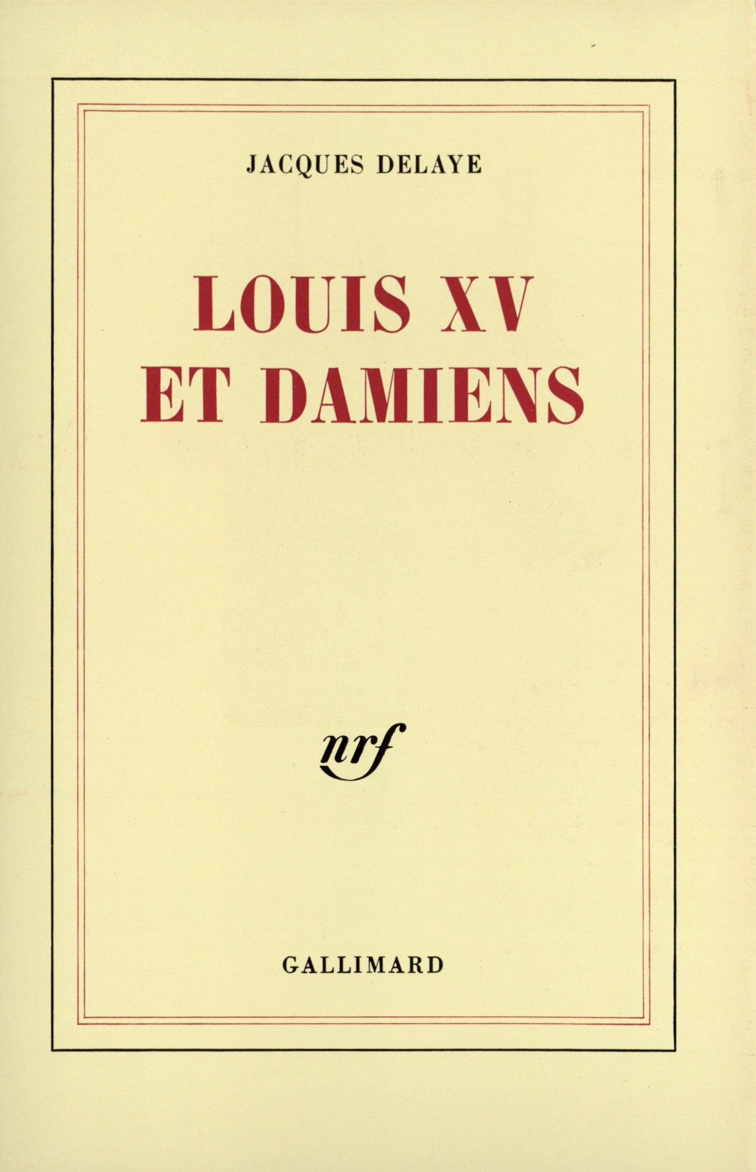 Louis XV et Damiens 9782070707379
