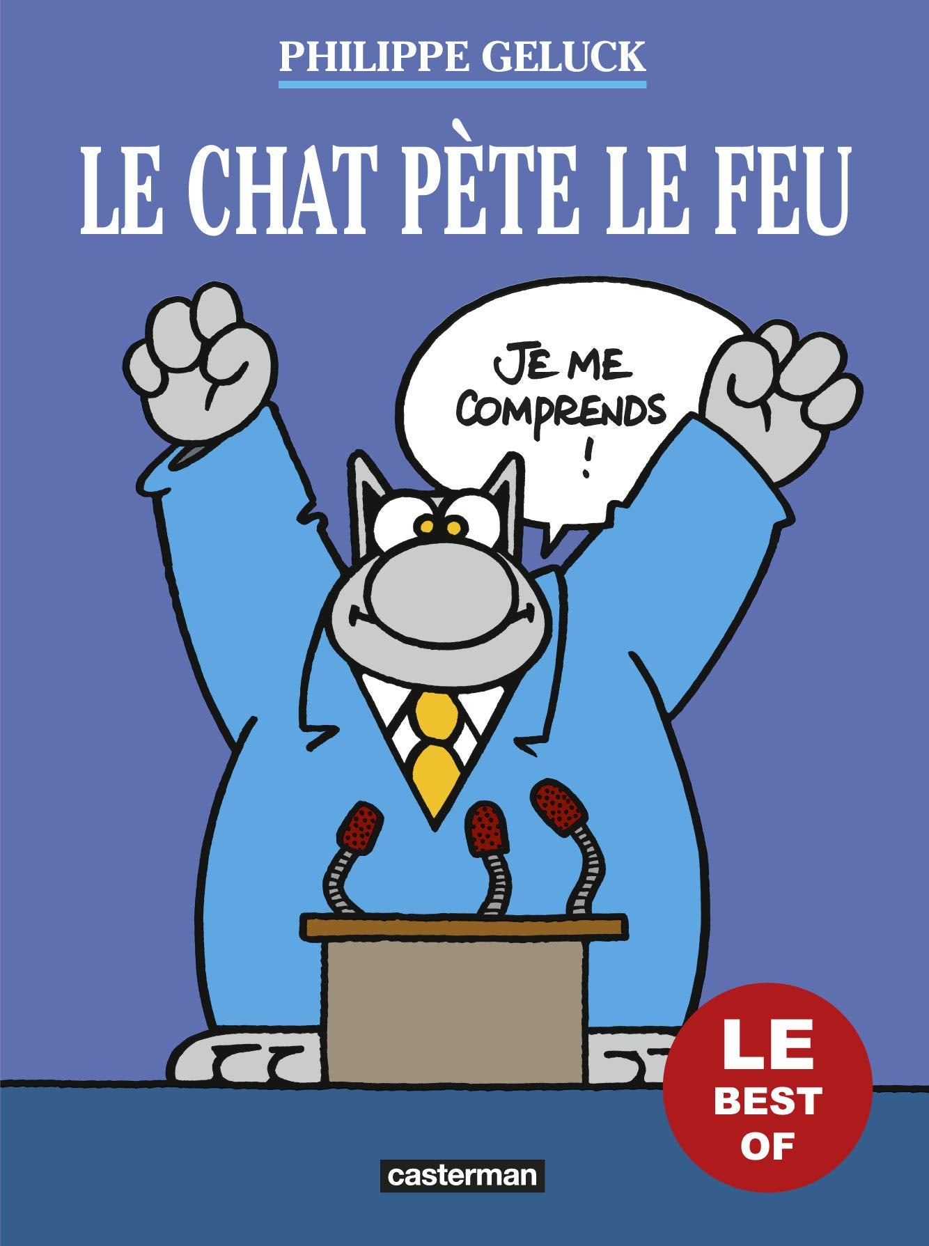 Le Chat pète le feu: Best of du Chat 9782203165403