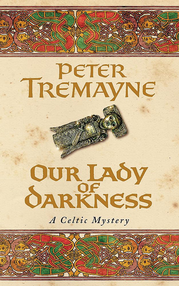 Our Lady of Darkness (Sister Fidelma Mysteries Book 10): An unputdownable historical mystery of high-stakes suspense 9780747264330