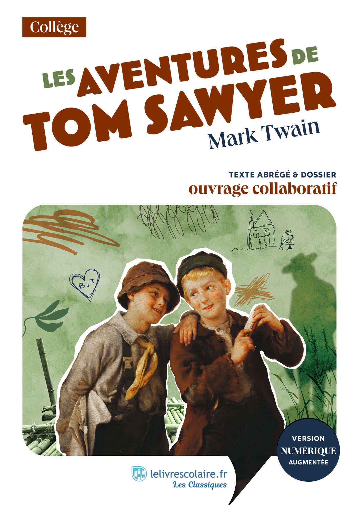 Les aventures de Tom Sawyer: Texte abrégé et dossier pédagogique collaboratif 9791040007494