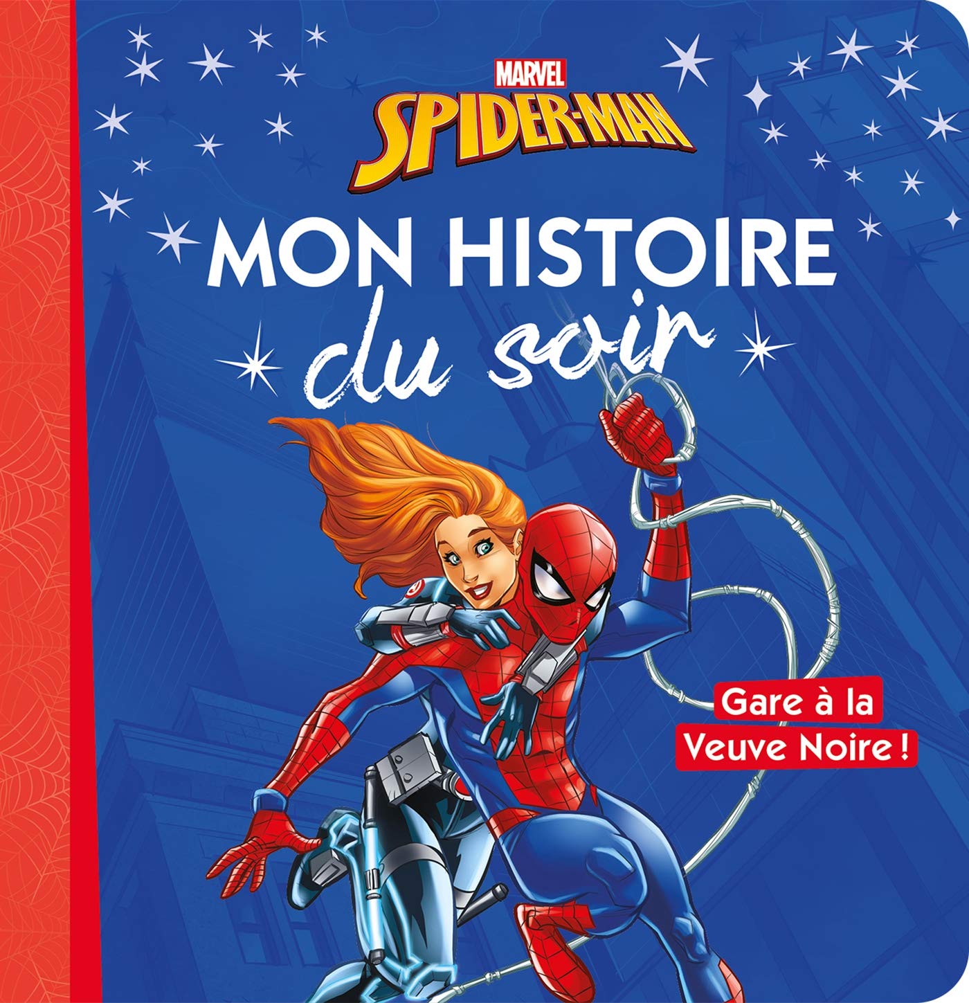 SPIDER-MAN - Mon Histoire du Soir - Gare à la Veuve Noire ! - Marvel 9782017118862