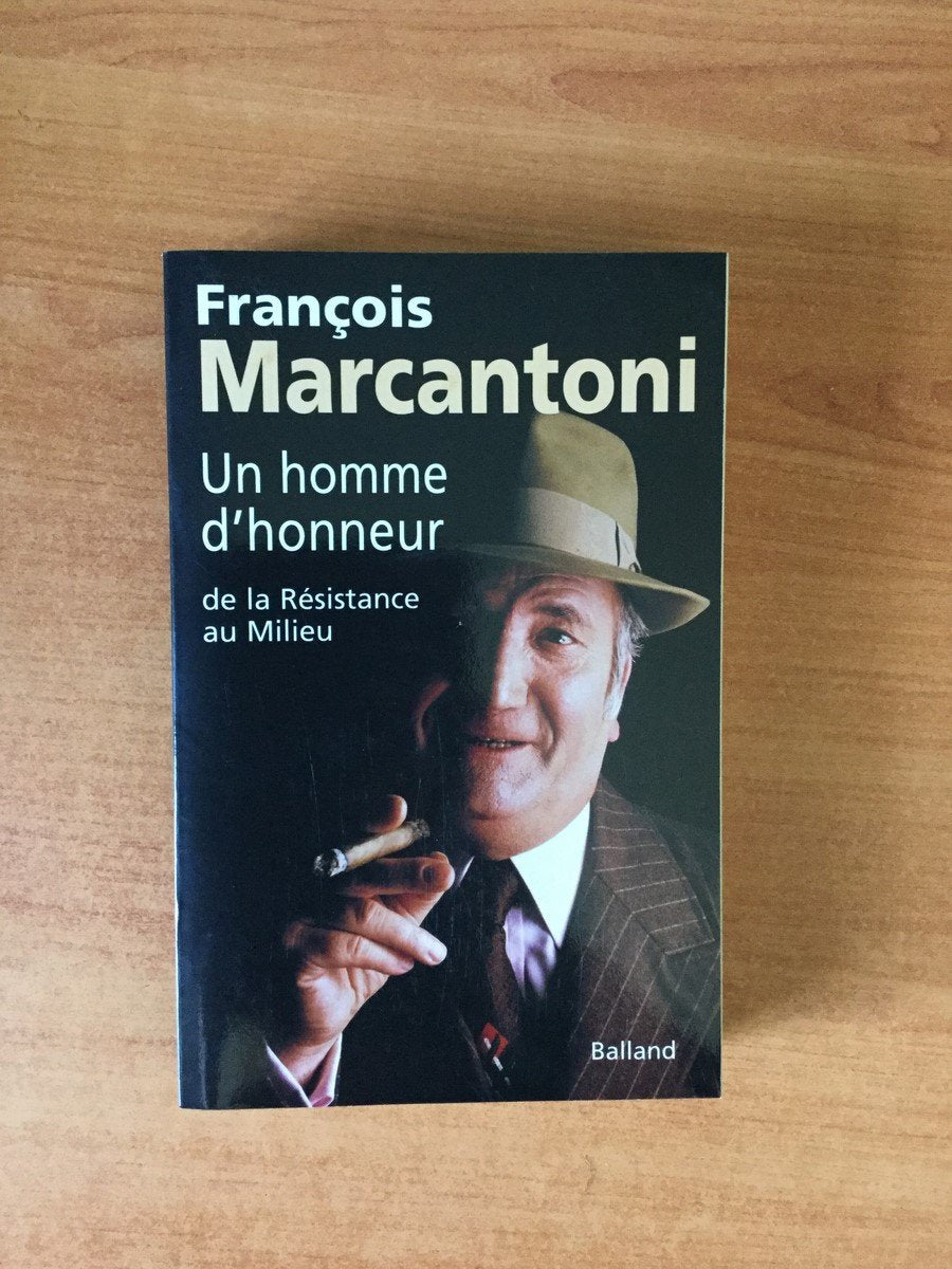 Un homme d'honneur : De la résistance au milieu 9782715813793