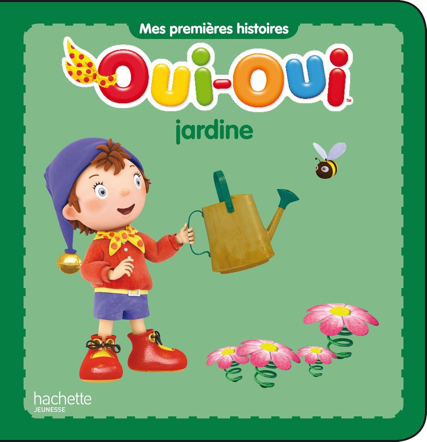 Oui-Oui jardine 9782012275768