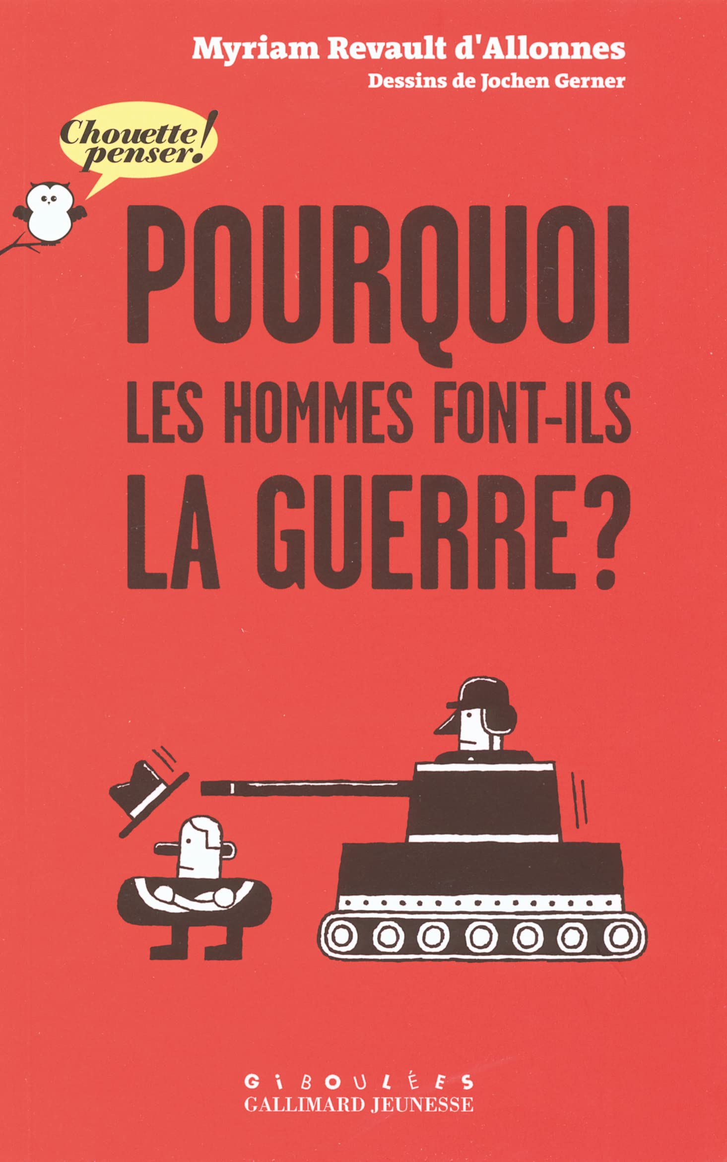 Pourquoi les hommes font-ils la guerre ? 9782070511105