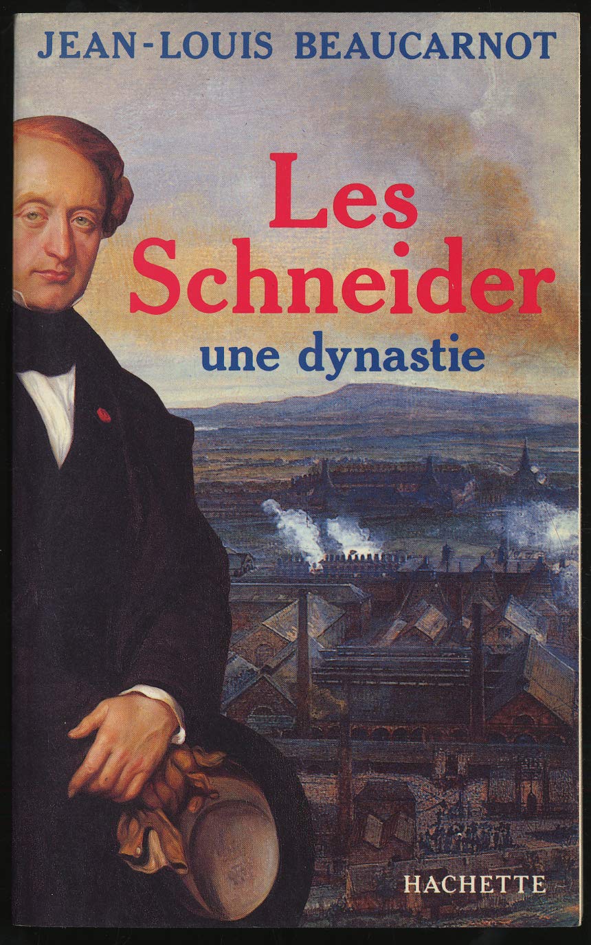 Les Schneider : Une dynastie 9782010106910