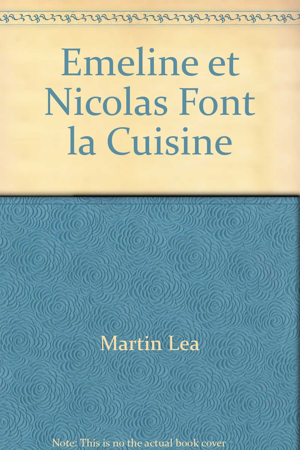 Emeline et Nicolas Font la Cuisine 9782737272790