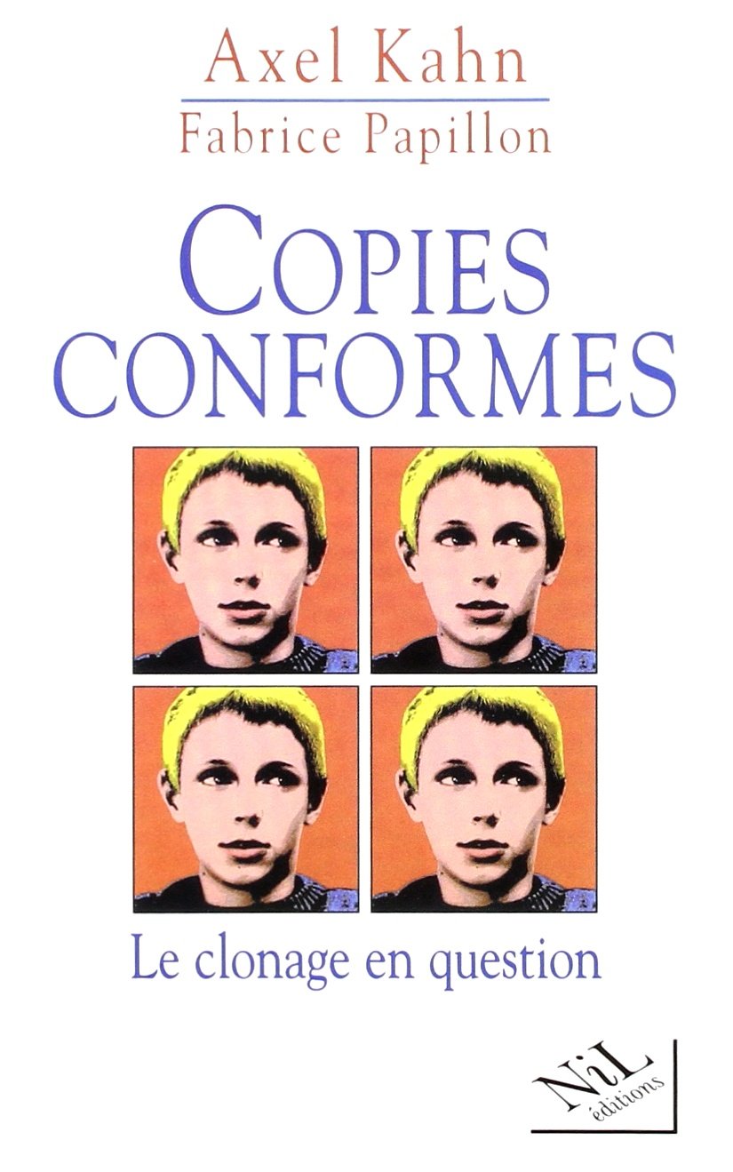 Copies conformes : Le clonage en question 9782841110872