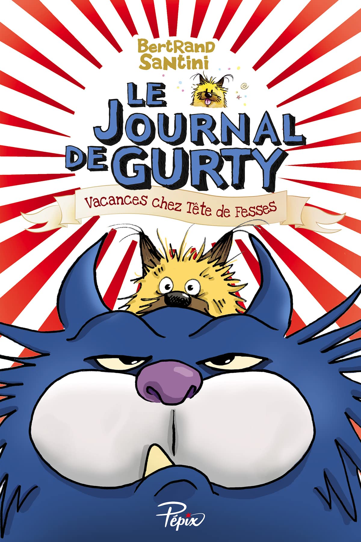 Le Journal de Gurty - Vacances chez Tête de Fesses - T5 9782377311590