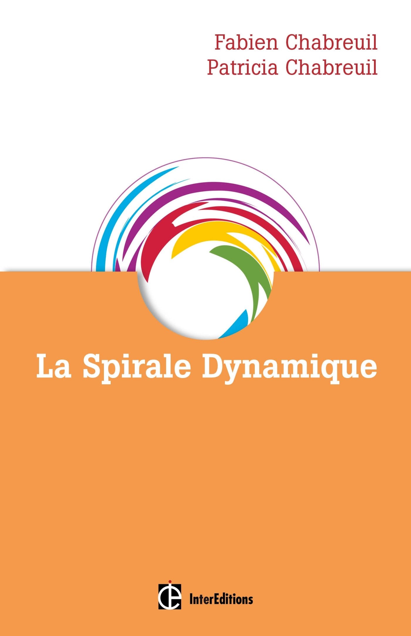 La spirale dynamique - 3e éd. 9782729615819