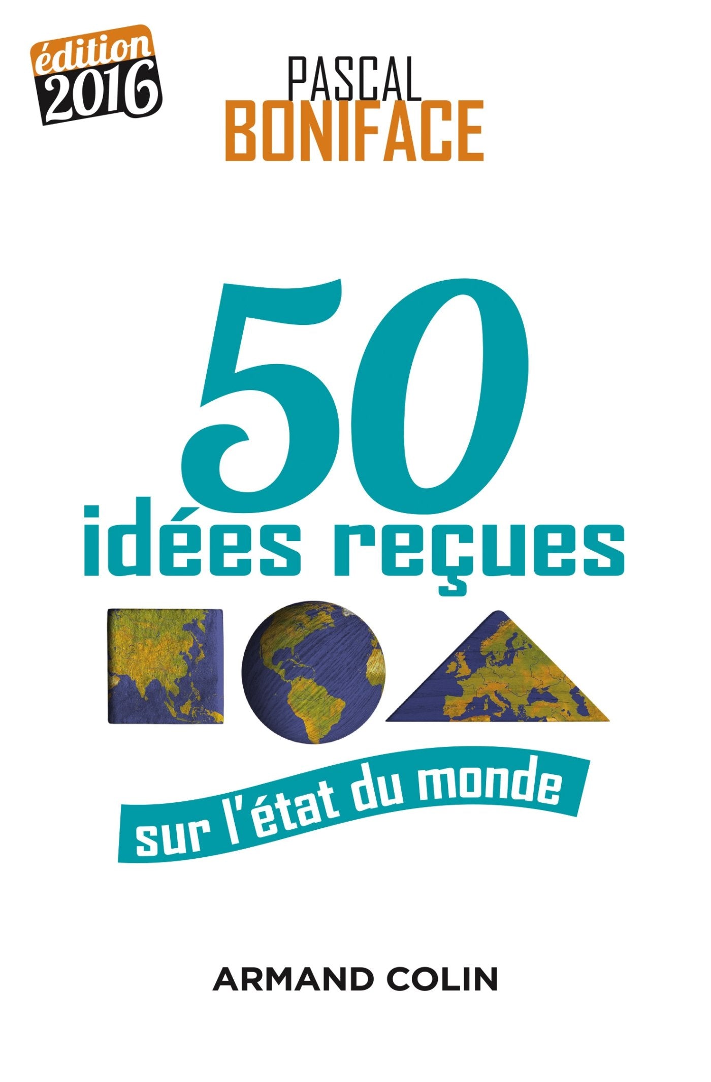 50 idées reçues sur l'état du monde 9782200613174