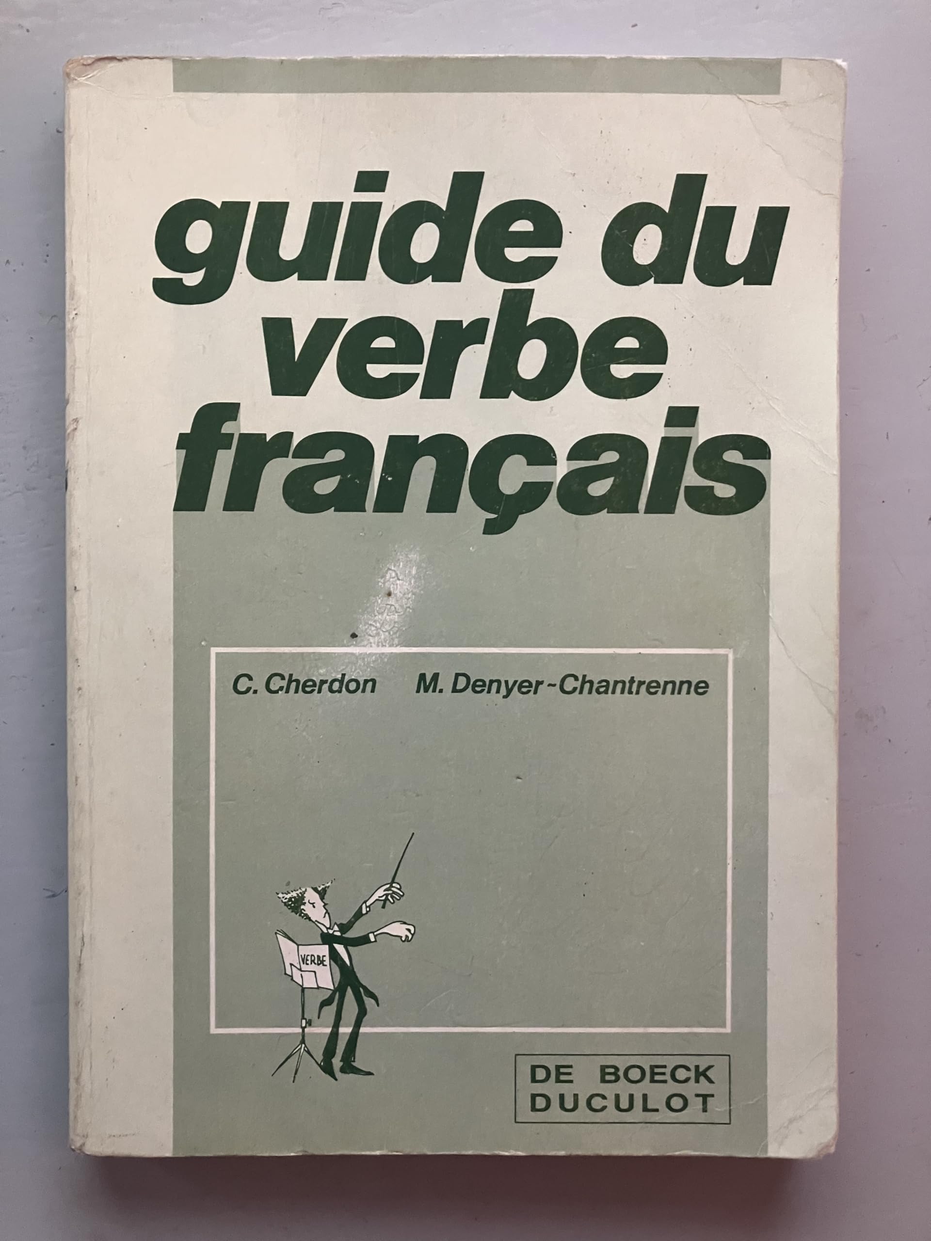 Guide du verbe français 9782804113605