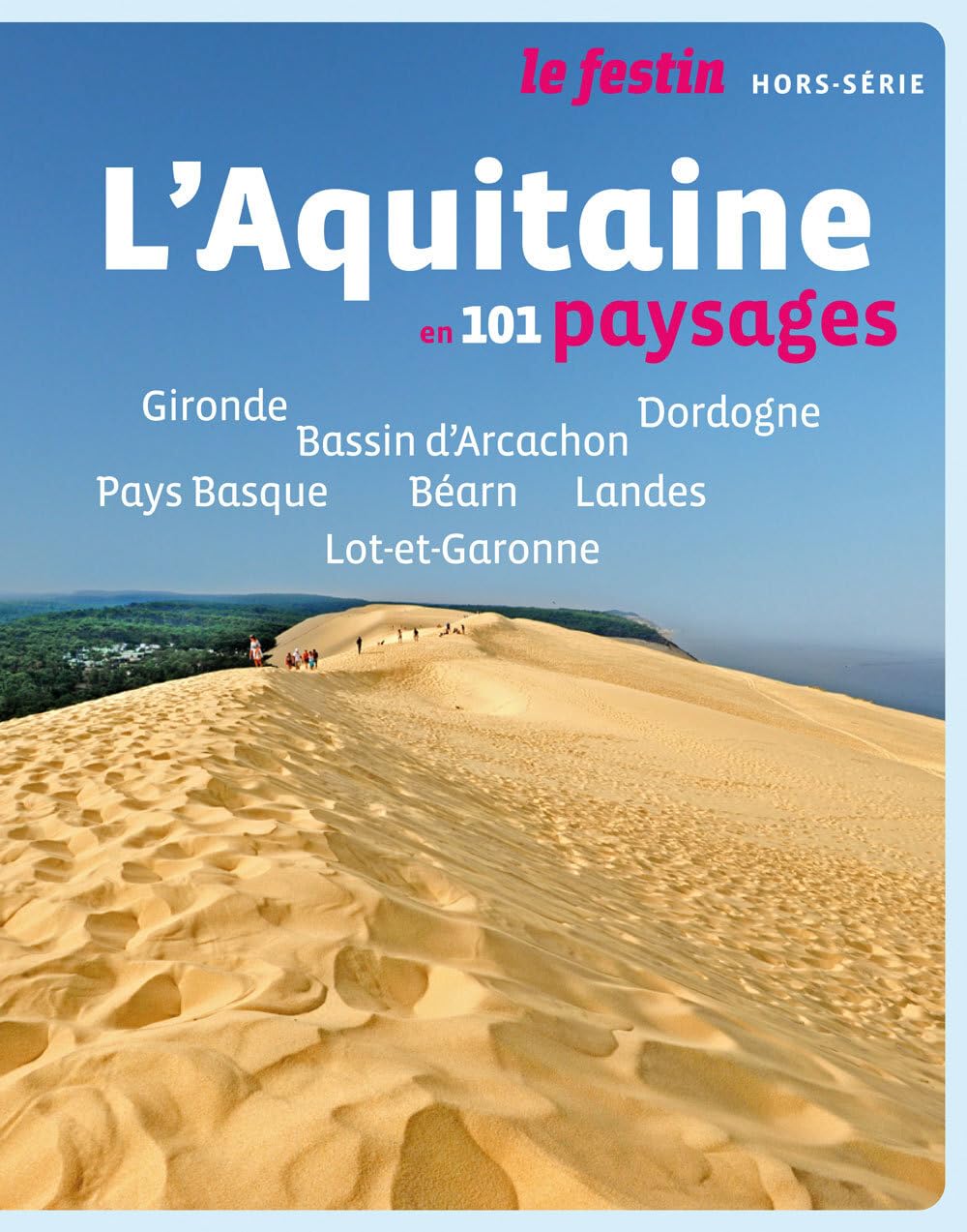L'Aquitaine en 101 paysages 9782360621255