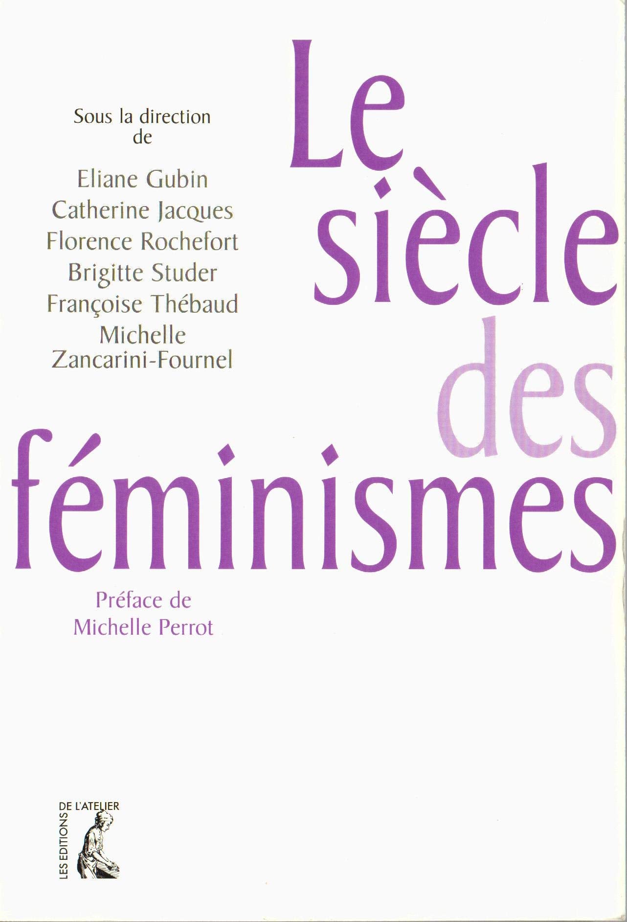 Le Siècle des féminismes 9782708237292