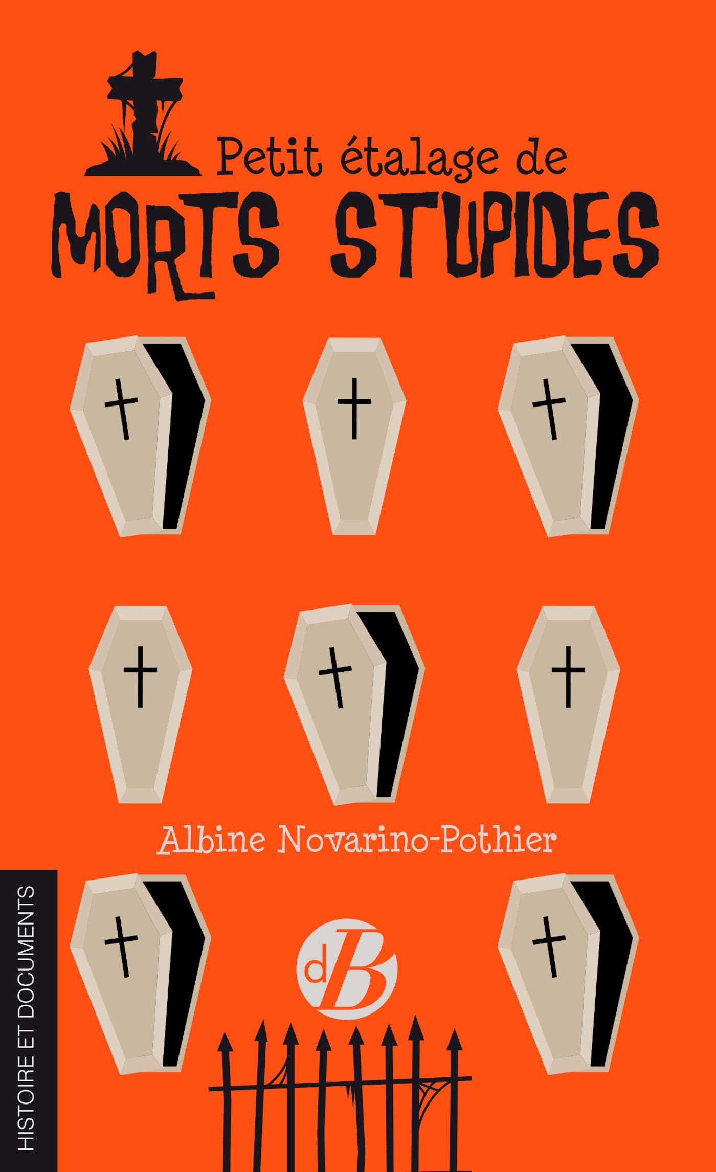 Petit étalage de morts stupides 9782812926938