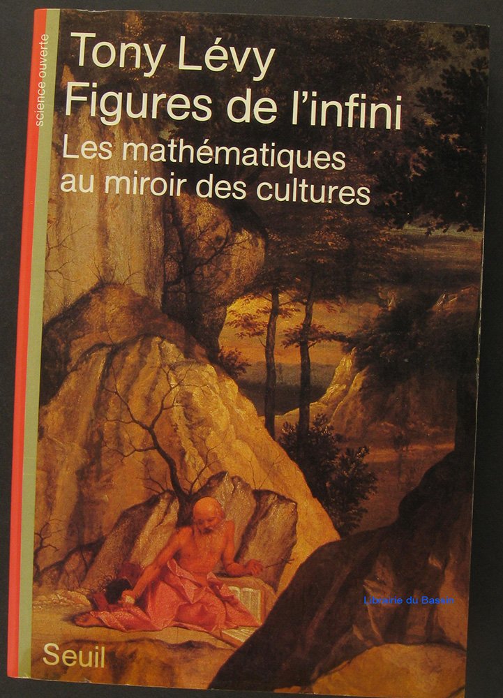 Figures de l'infini. Les mathématiques au miroir des cultures 9782020096096