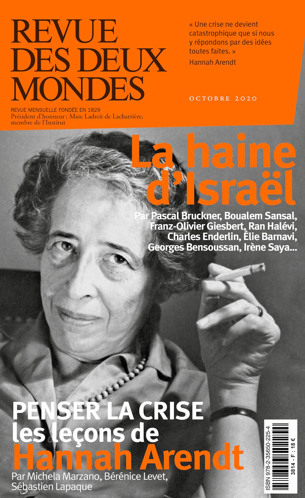 REVUE DES DEUX MONDES OCTOBRE 2020 - LA DETESTATION D'ISRAEL 9782356502254