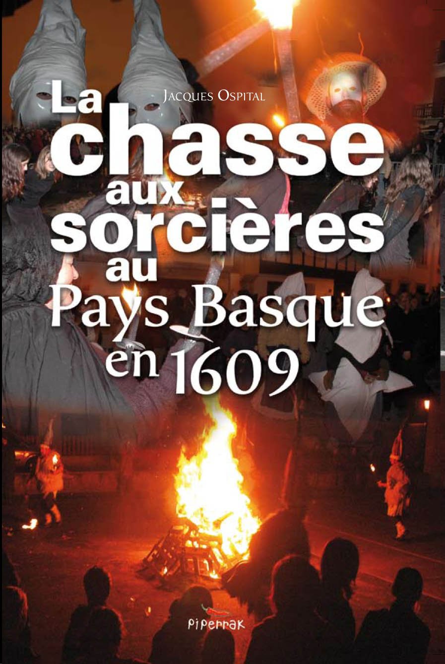 Chasse aux Sorcières au Pays Basque en 1609 (la) 9782356600004