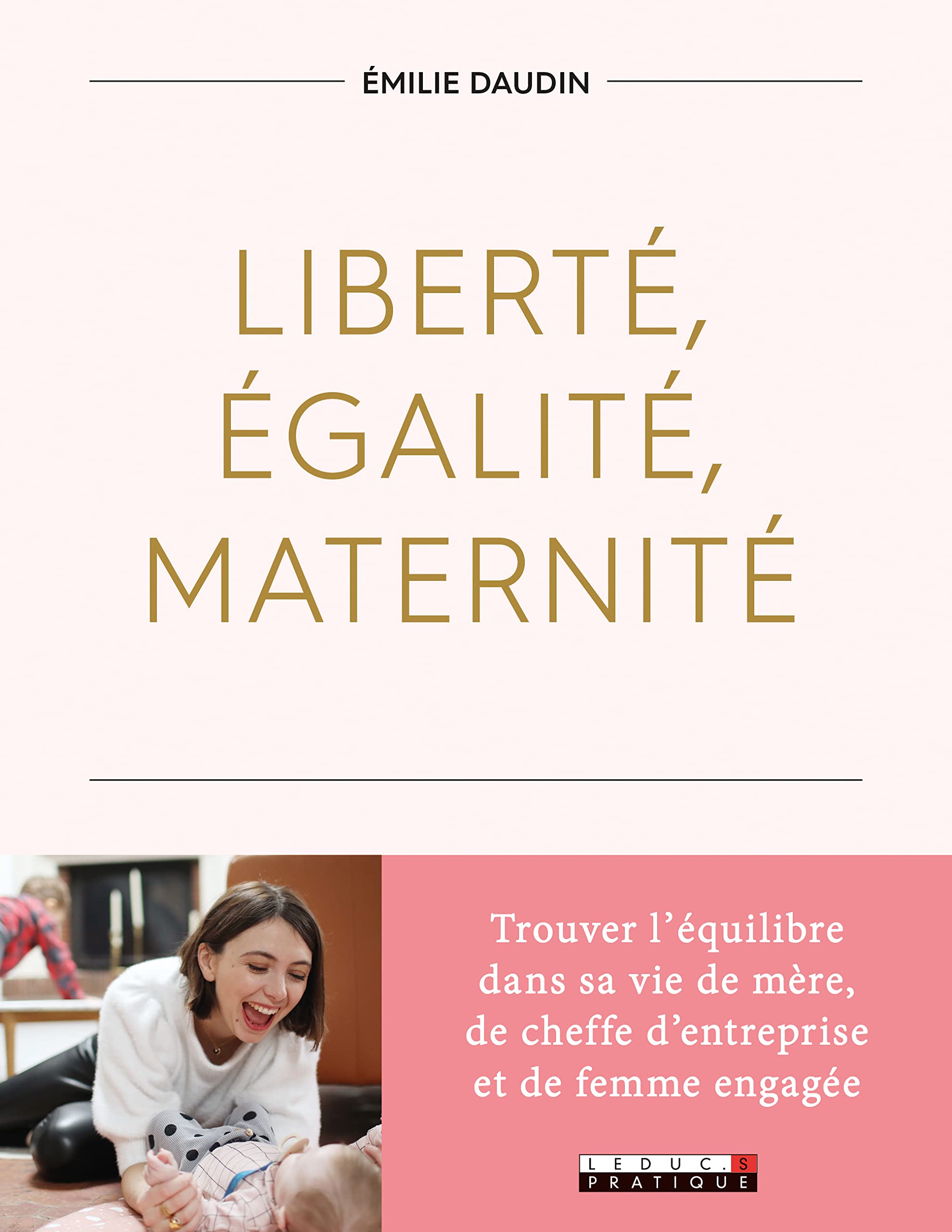 Liberté, égalité, maternité 9791028518042