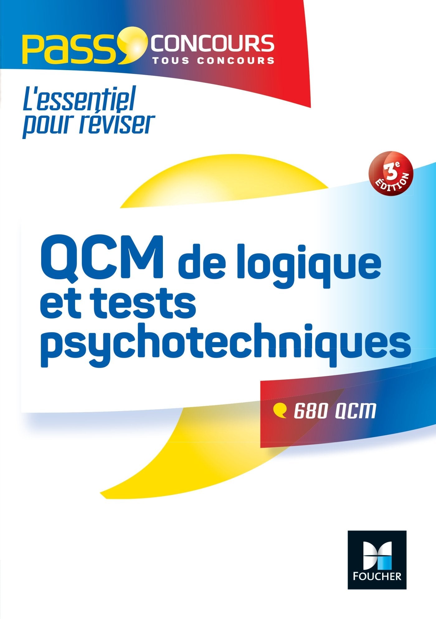 QCM de logique et Tests psychotechniques Concours fonction publique 3e édition 9782216133864