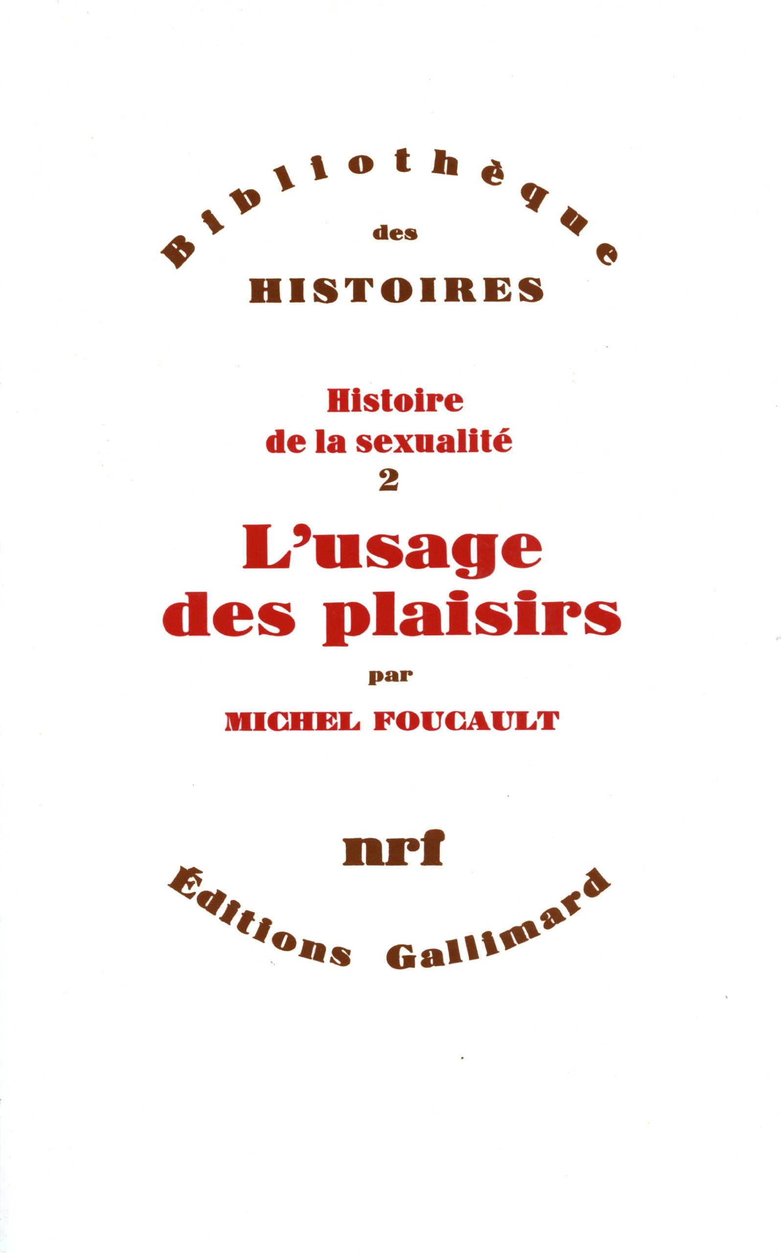 Histoire de la sexualité, II : L'usage des plaisirs 9782070700561