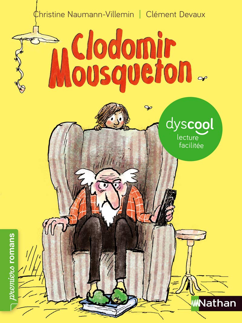 Clodomir Mousqueton - adapté aux enfants DYS ou dyslexiques - Dès 7 ans 9782092576397