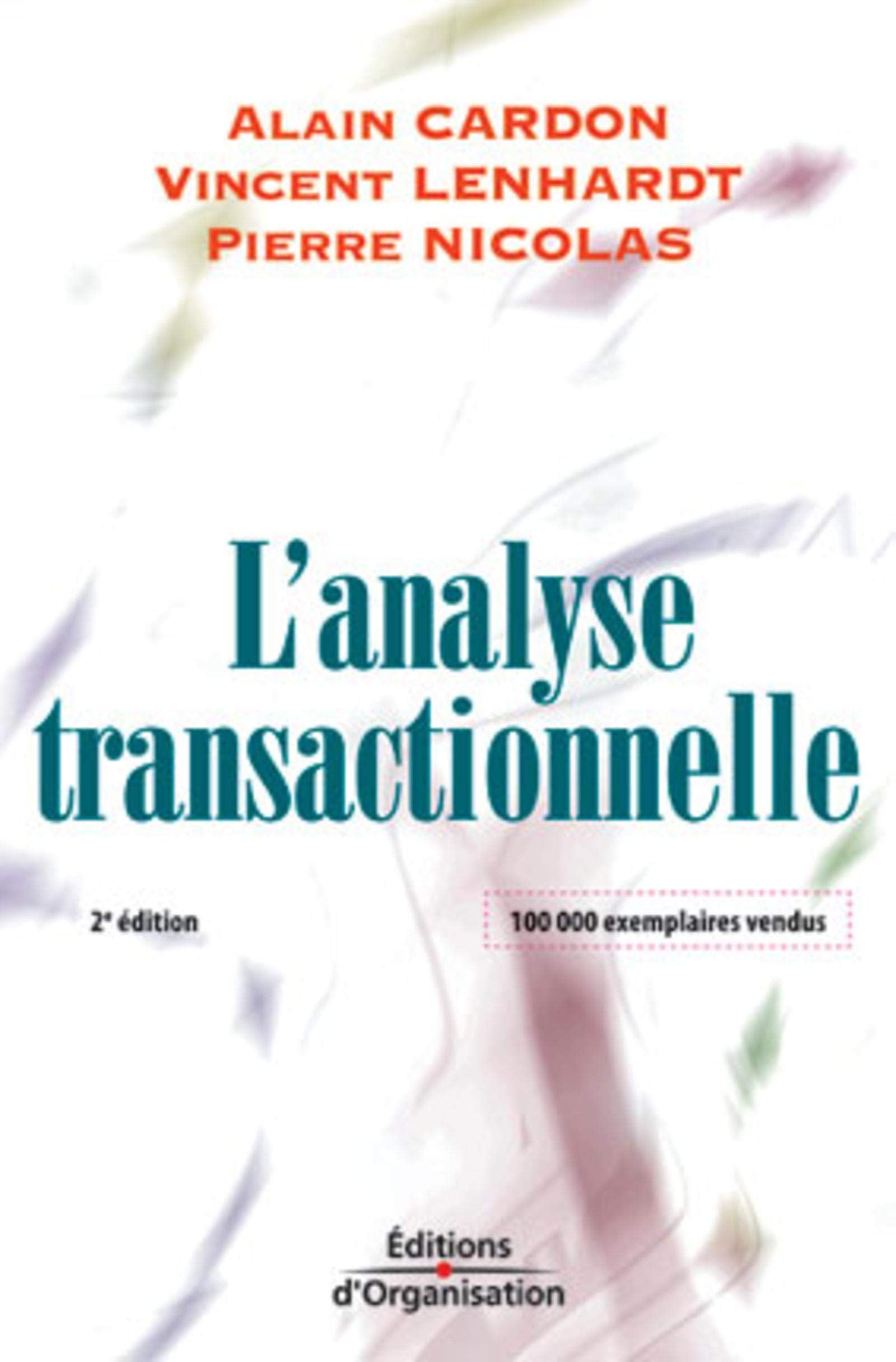 L'analyse transactionnelle: Outil de communication et d'évolution 9782708130265