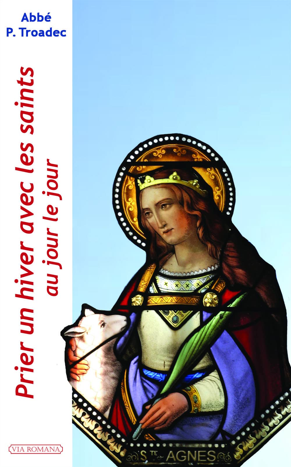 PRIER UN HIVER AVEC LES SAINTS, AU JOUR LE JOUR 9782372710909