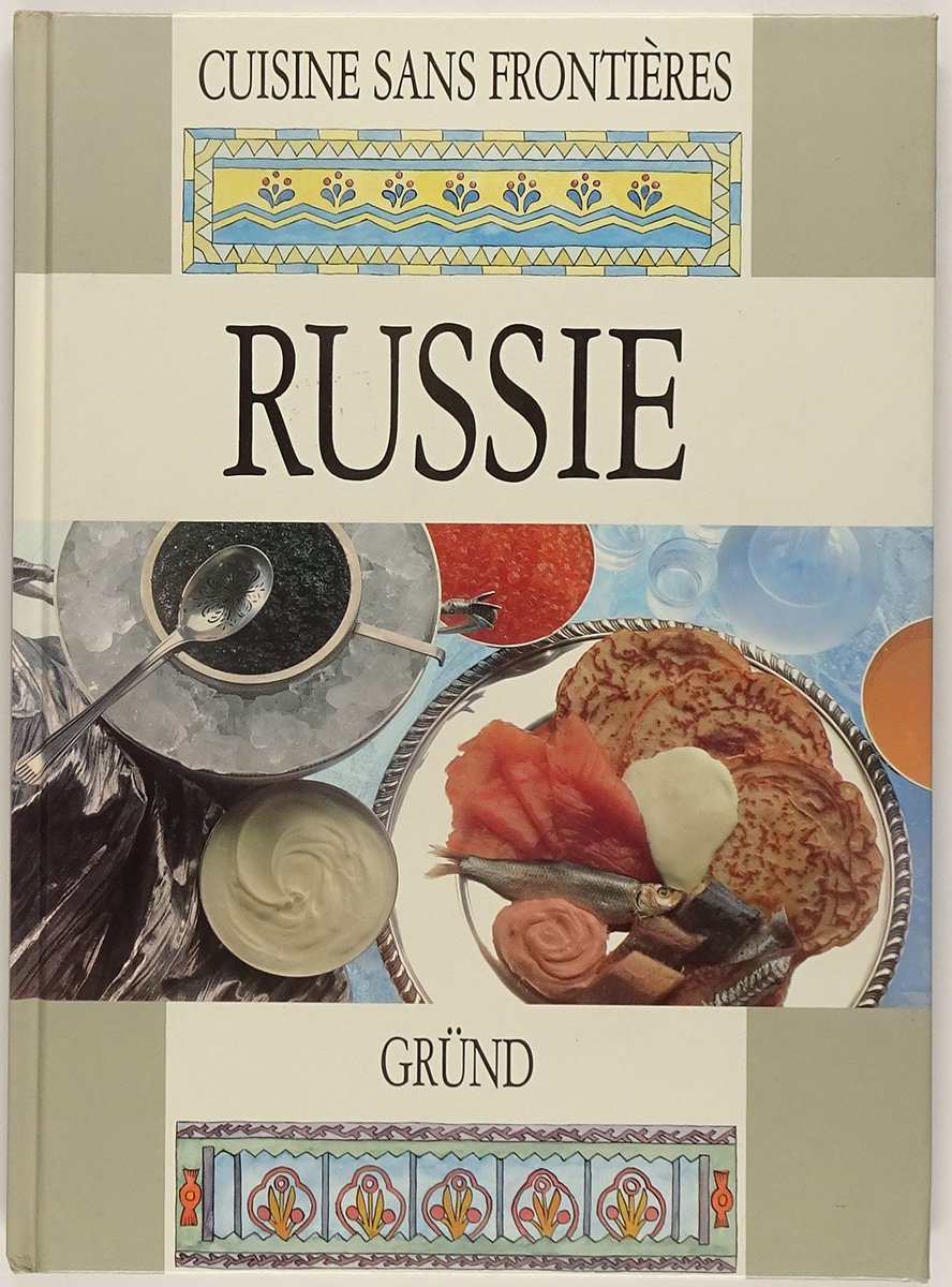 Cuisine sans frontières : Russie 9782700064650