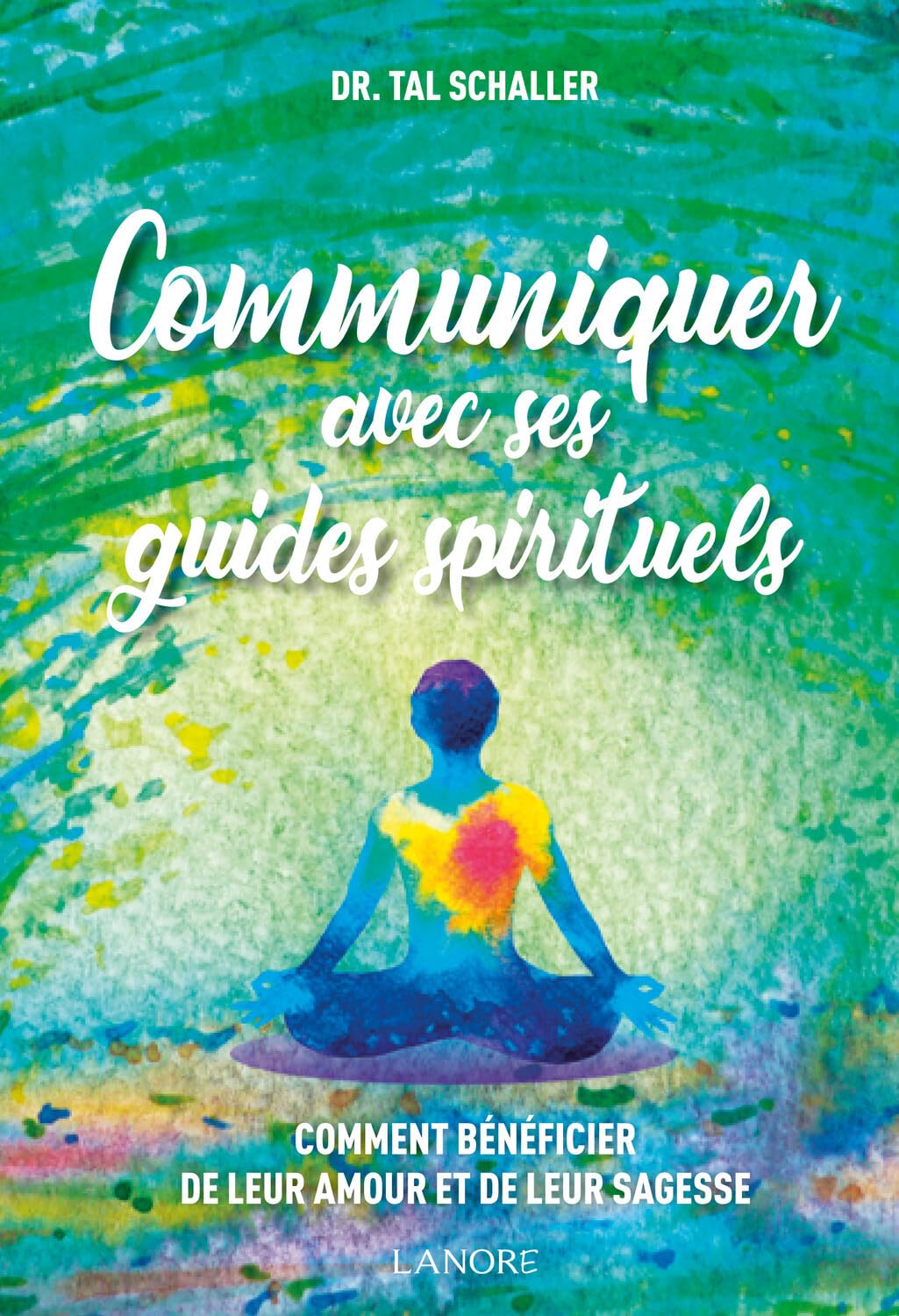 Communiquer avec ses guides spirituels - Comment bénéficier de leur amour et de leur sagesse 9782851576095