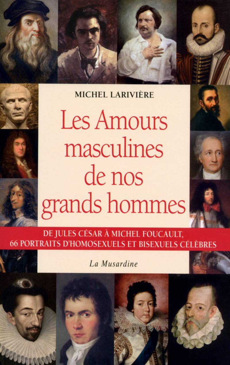 Les amours masculines de nos grands hommes 9782842717605