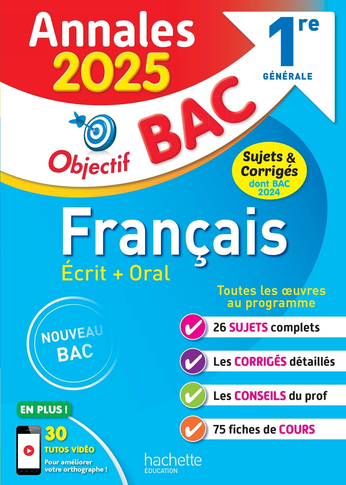 Annales Objectif BAC 2025 - Français 1re générale 9782017268888
