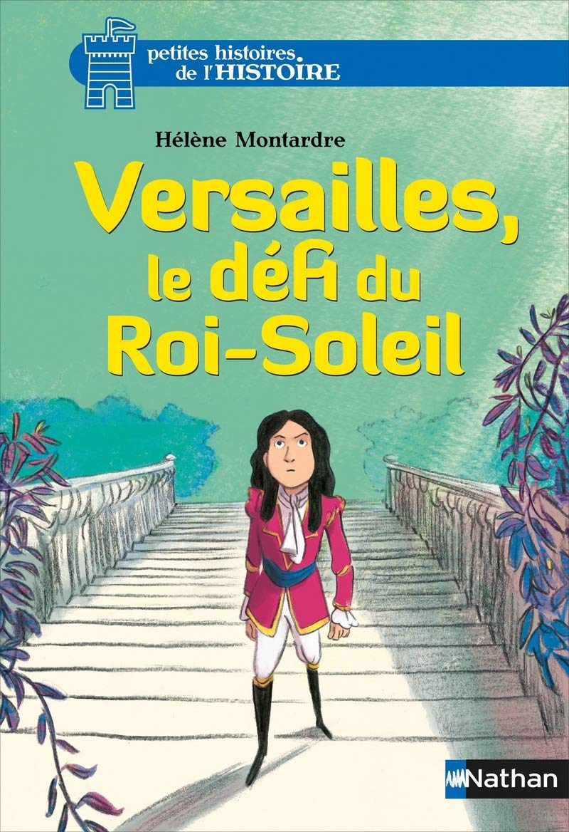 versailles, le défi du roi-soleil 9782092564417