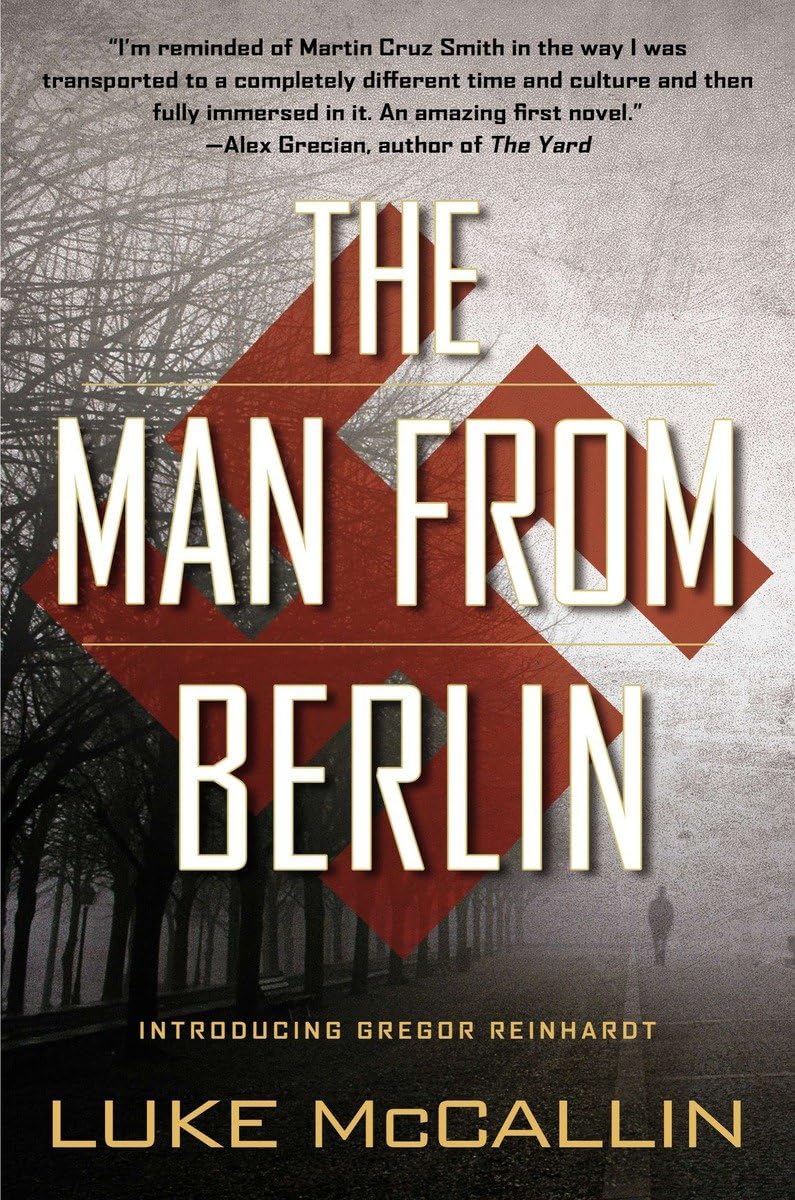 The Man from Berlin: A Gregor Reinhardt Novel 9780425263051