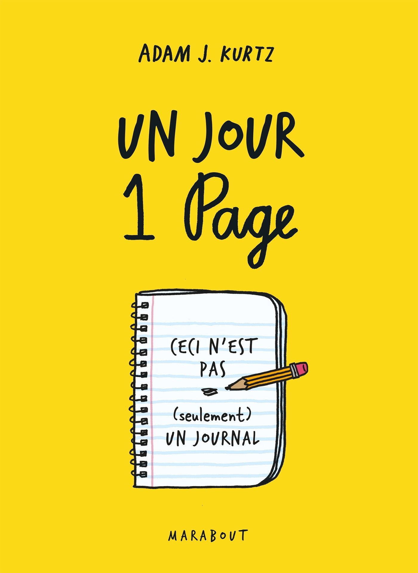 Un jour, une page: Ceci n'est pas (seulement) un journal 9782501110075
