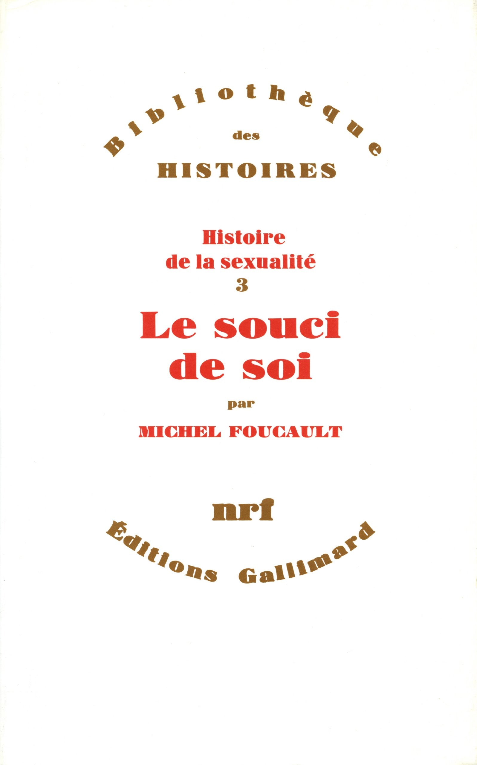 Histoire de la sexualité, III : Le souci de soi 9782070273829