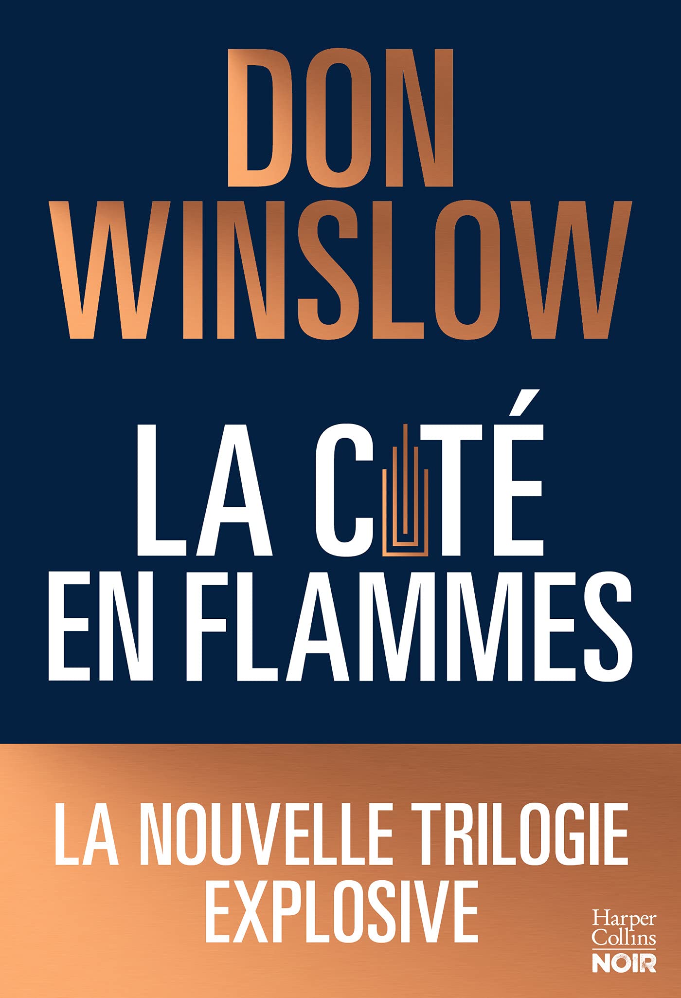 La cité en flammes: La nouvelle trilogie explosive de Don Winslow: noire, épique, magistrale ! 9791033909750