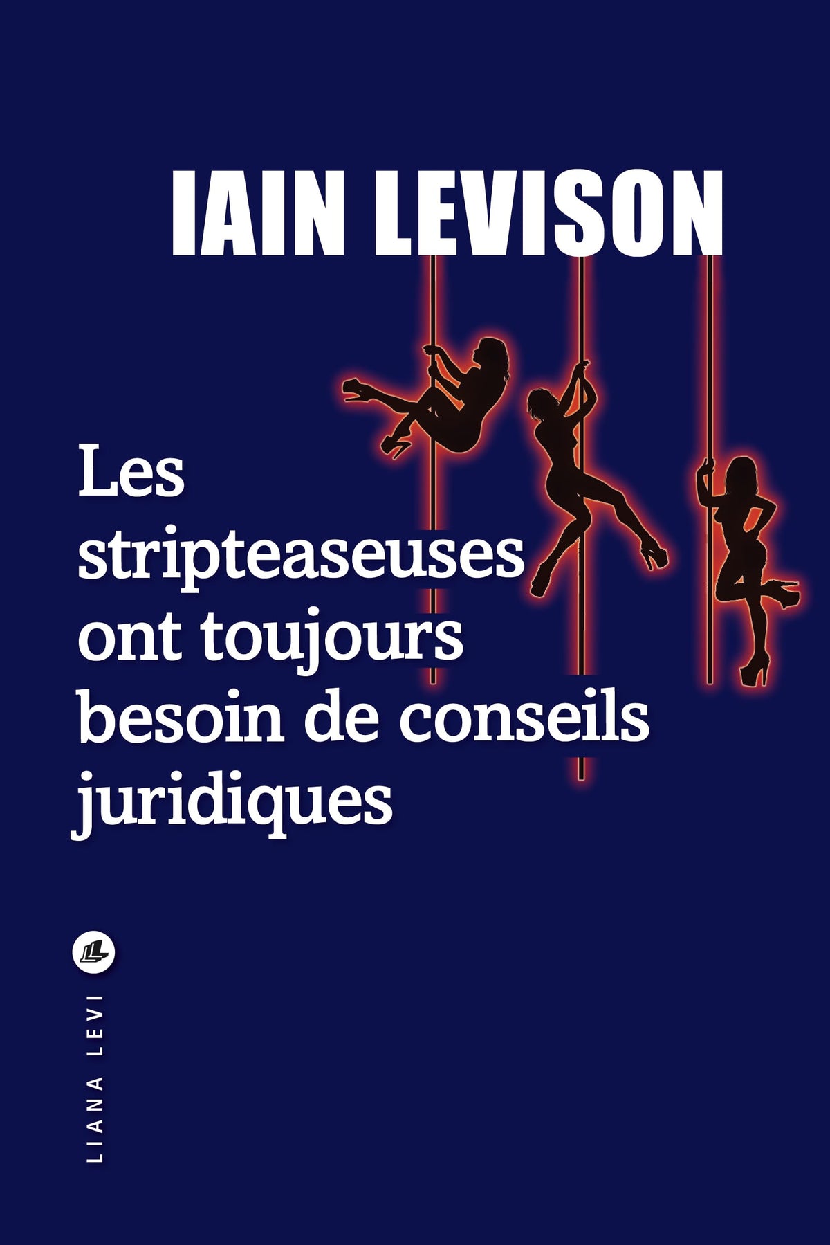 Les stripteaseuses ont toujours besoin de conseils juridiques 9791034909537